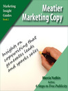 Meatier Marketing Copy (MP3): Insights on Copywriting That Generates Leads and Sparks Sales